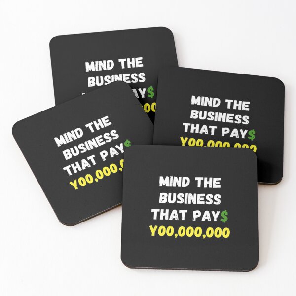 Item preview, Mind The Business That Pays You designed and sold by Artistive.