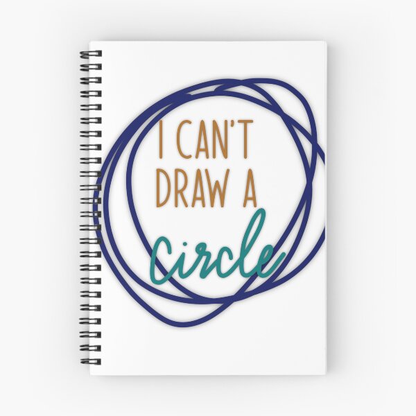 Item preview, Can’t draw a circle designed and sold by For Art Sake.