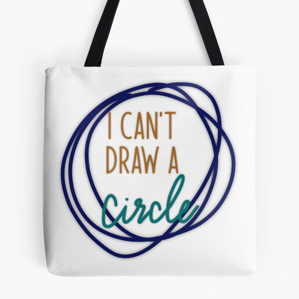 Item preview, Can’t draw a circle designed and sold by For Art Sake.