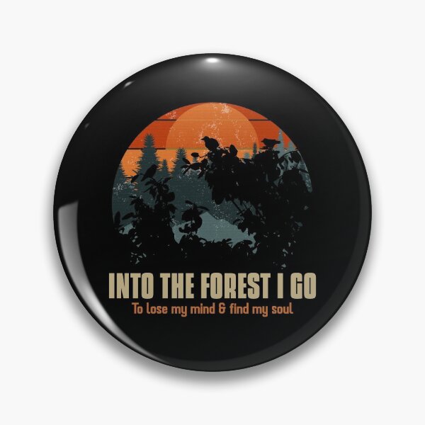 Item preview, into the forest i go to lose my mind & find my soul designed and sold by Artezia.