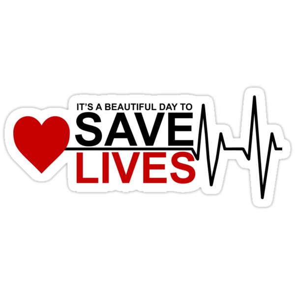 It S A Beautiful Day To Save Lives Stickers By Jonu Redbubble