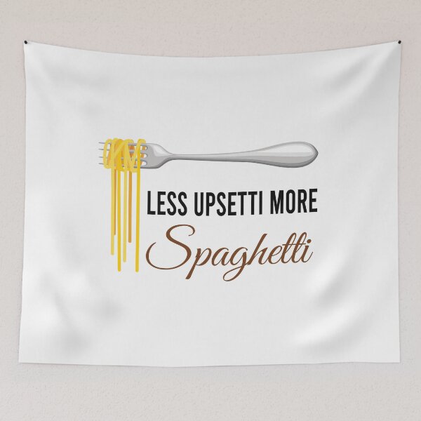 Item preview, Less Upsetti More Spaghetti  designed and sold by medchb.