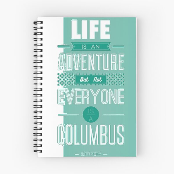 Item preview, Life Is An Adventure But Not Everyone Is A Columbus designed and sold by Teepocalypse.