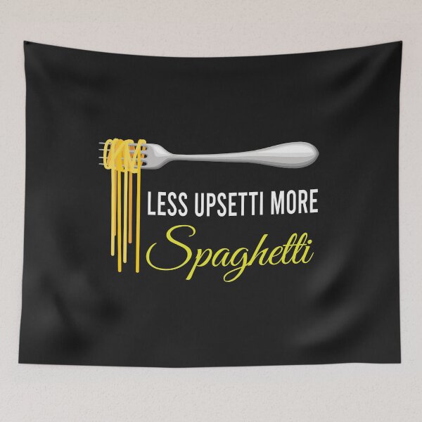 Item preview,  Less Upsetti More Spaghetti  designed and sold by medchb.
