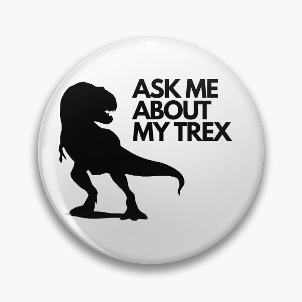 Item preview, Ask Me About My Trex designed and sold by Water Flick.