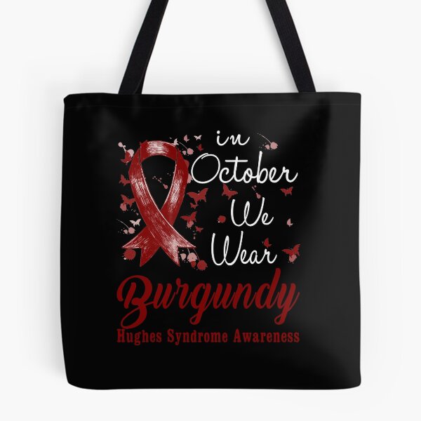 Item preview, In October We Wear Burgundy Ribbon Hughes Syndrome Awareness designed and sold by largellie.