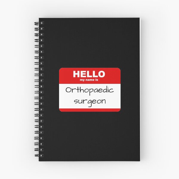 Item preview, Hello my name is orthopaedic surgeon orthopedic designed and sold by not4fantasy.