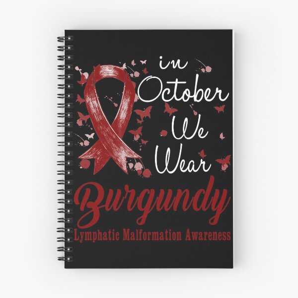 Item preview, In October We Wear Burgundy Ribbon Lymphatic Malformation Awareness designed and sold by largellie.