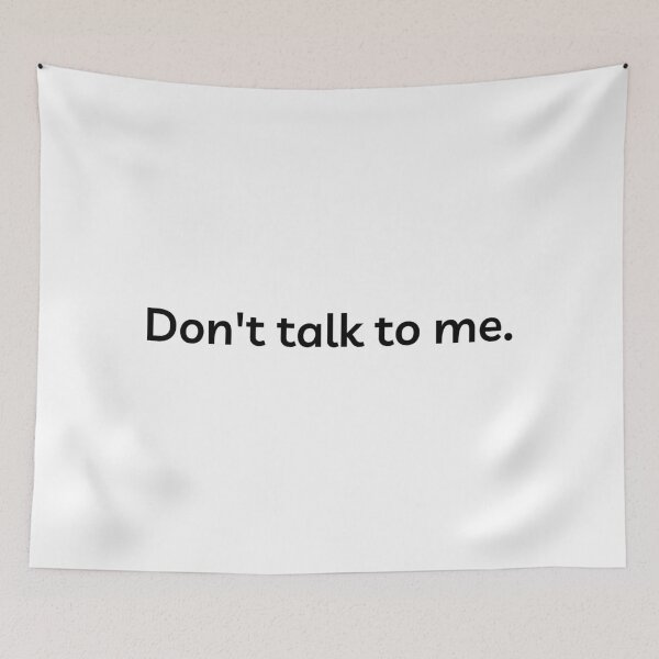 Item preview, Don't talk to me designed and sold by Thestickersify.