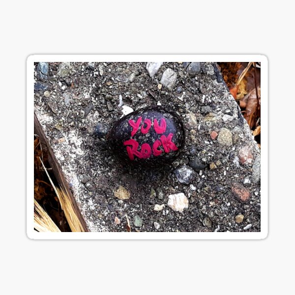 "You Rock Stone" Sticker for Sale by craftsbydaphy Redbubble