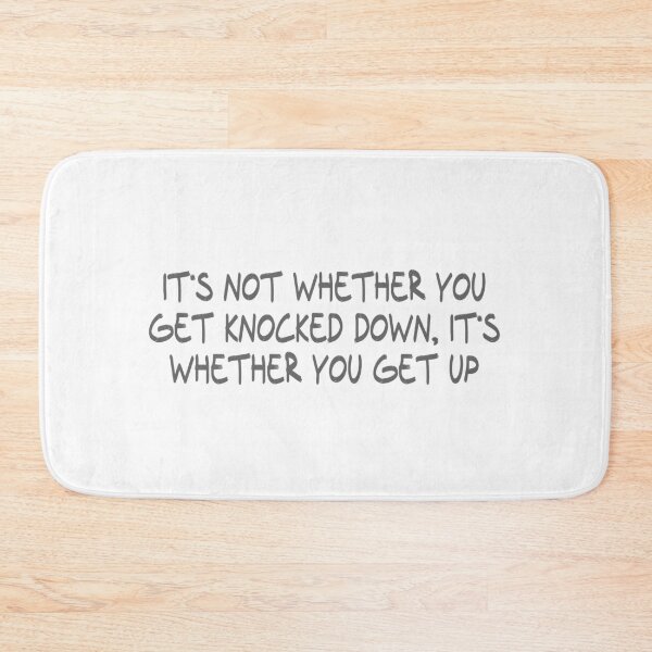 Item preview, It's Not Whether You Get Knocked Down, It's Whether You Get Up designed and sold by CalvinMade.
