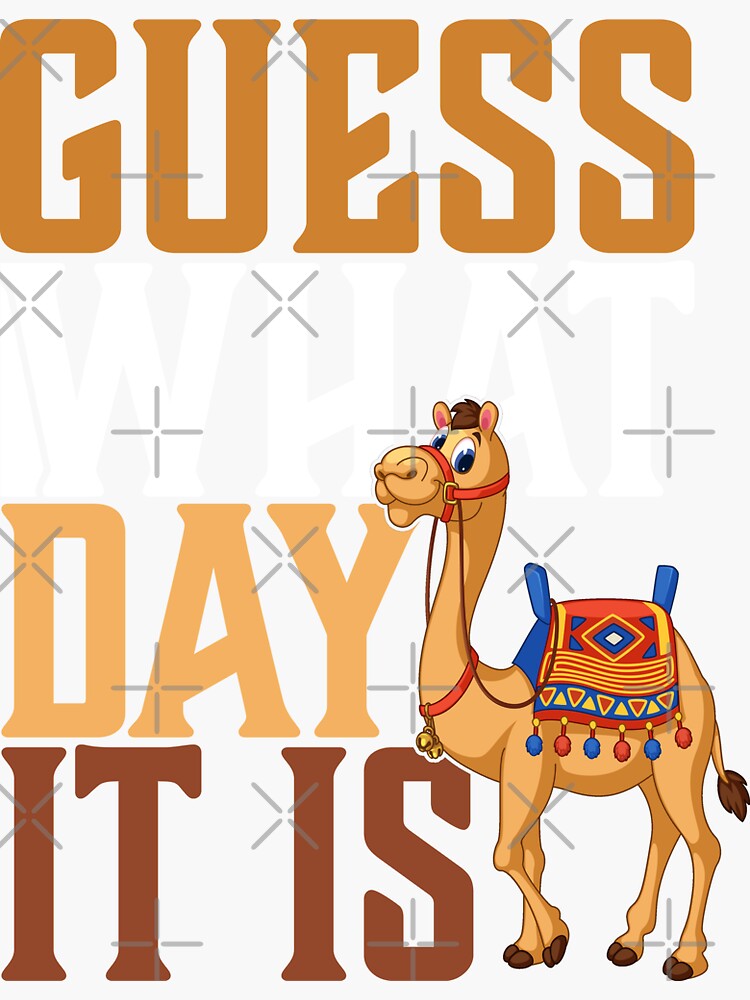 hump day guess what day it is camel day sticker for sale by