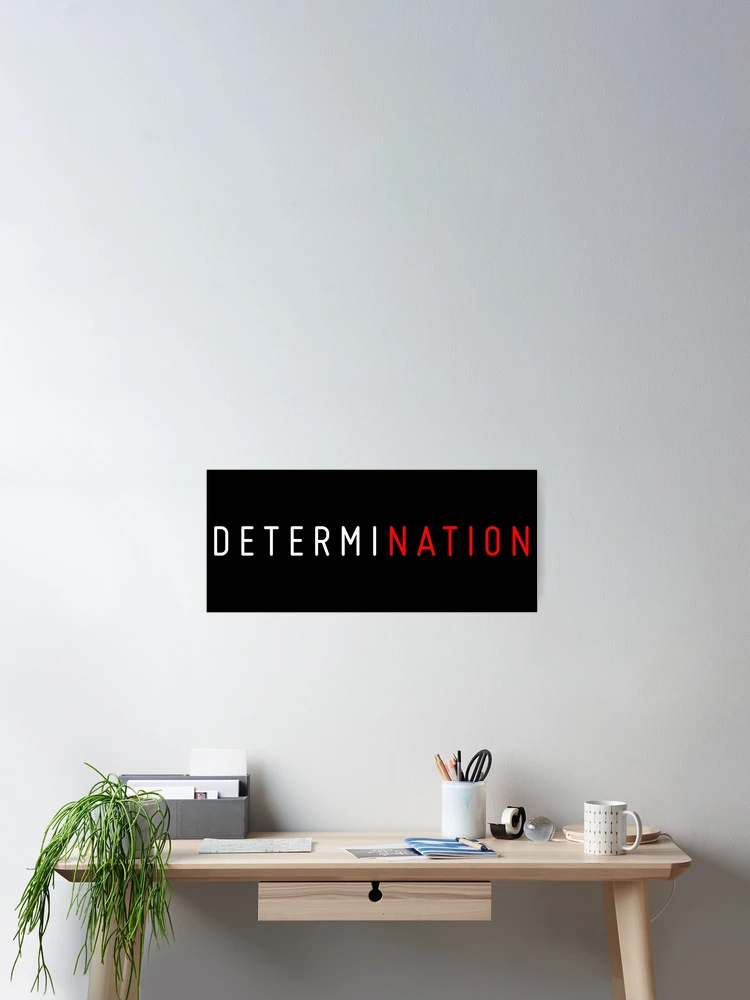 Thumbnail 2 of 3, Poster, Determination designed and sold by Inconsistento.
