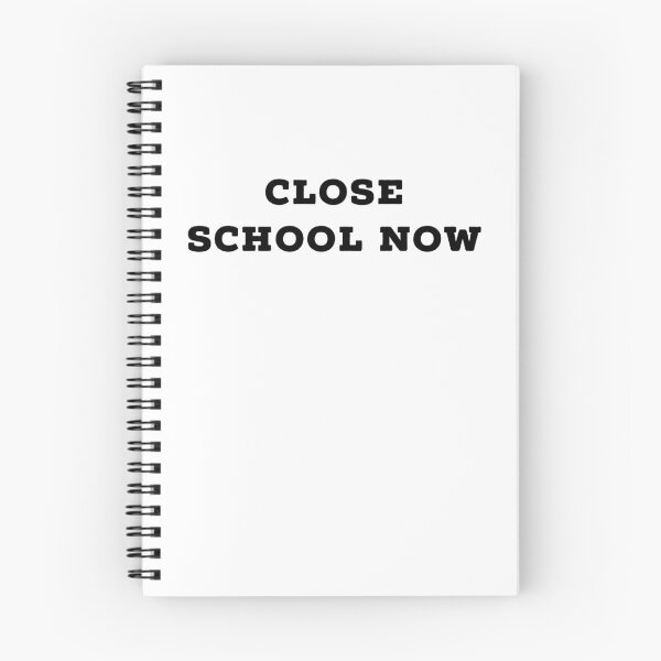 Item preview, Close school now  designed and sold by Dipalo.