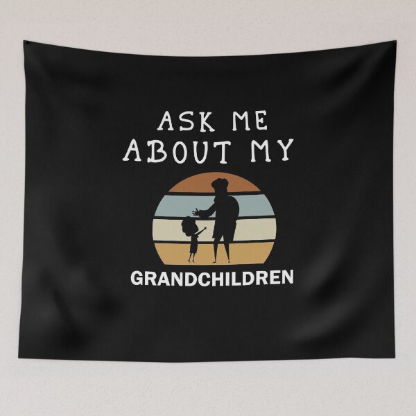 Item preview, Ask Me About My Grandchildren designed and sold by imaneless.