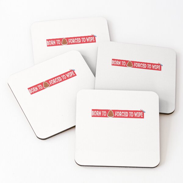 Item preview, Born to Sh*t Forced to Wipe  designed and sold by Alan-NY.