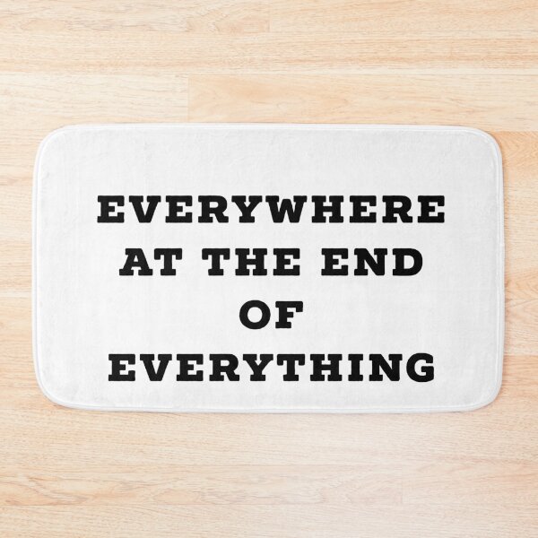 Item preview, Everywhere at the end of everything  designed and sold by Dipalo.