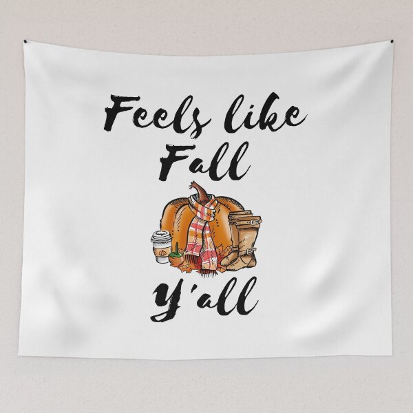 Item preview, Feels like fall yall designed and sold by Cattigal.