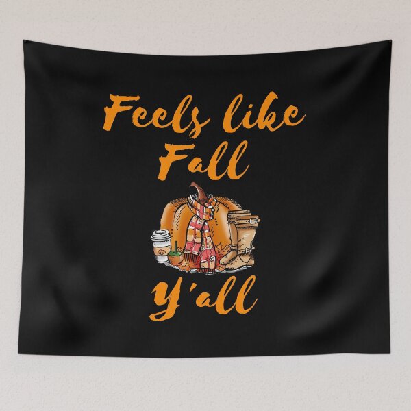 Item preview, Feels like fall yall designed and sold by Cattigal.