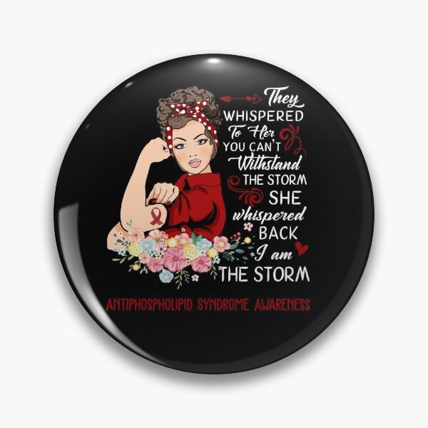 Item preview, I Am The Storm Antiphospholipid Syndrome Awareness designed and sold by Brad-FI.