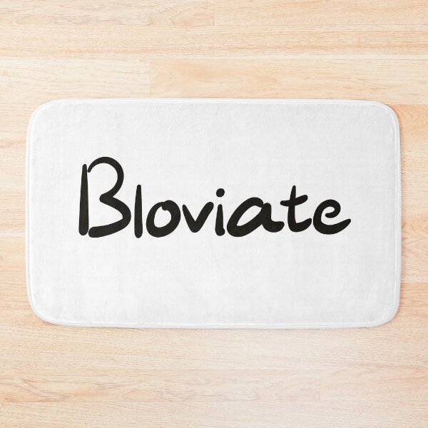 Item preview, Bloviate designed and sold by CalvinMade.