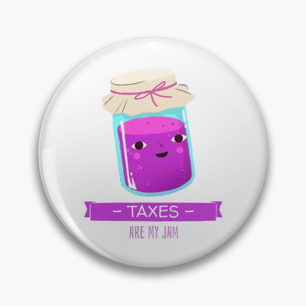 Item preview, Taxes Are My Jam designed and sold by RiseandShineTee.