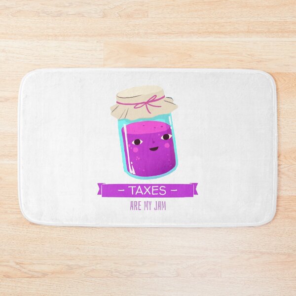 Item preview, Taxes Are My Jam designed and sold by RiseandShineTee.