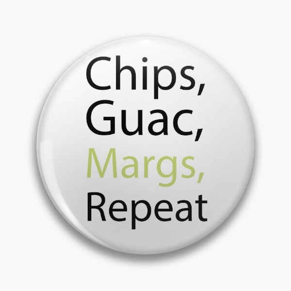 Item preview, Chips Guac Margs Repeat, Mexican Food, Cinco de Mayo, Chips Salsa Repeat designed and sold by adjamine.