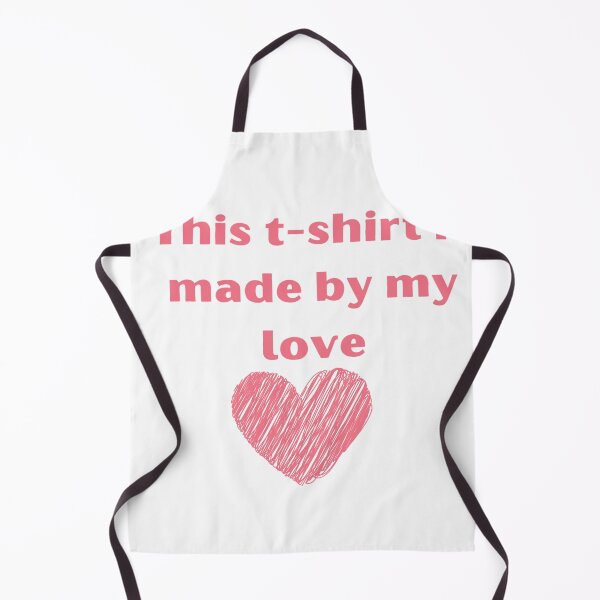Item preview, This T-shirt is made by my love | Motivation Quote designed and sold by namipaliso.