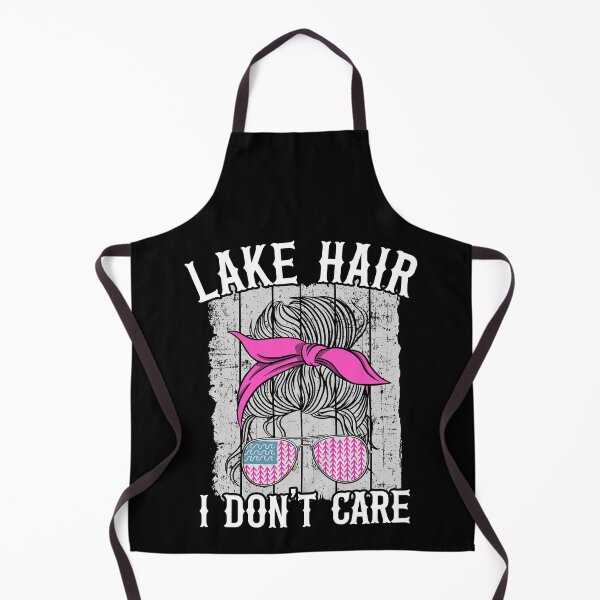 Item preview, Lake Hair I Don't Care Funny Lake Life designed and sold by Stronzi.