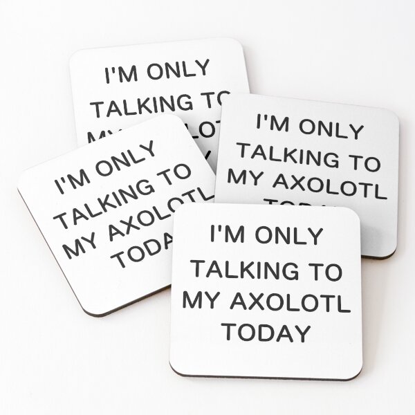 Item preview, Today I only talk to my axolotl - pet funny saying sarcastic fun at home designed and sold by DOM-Shop.