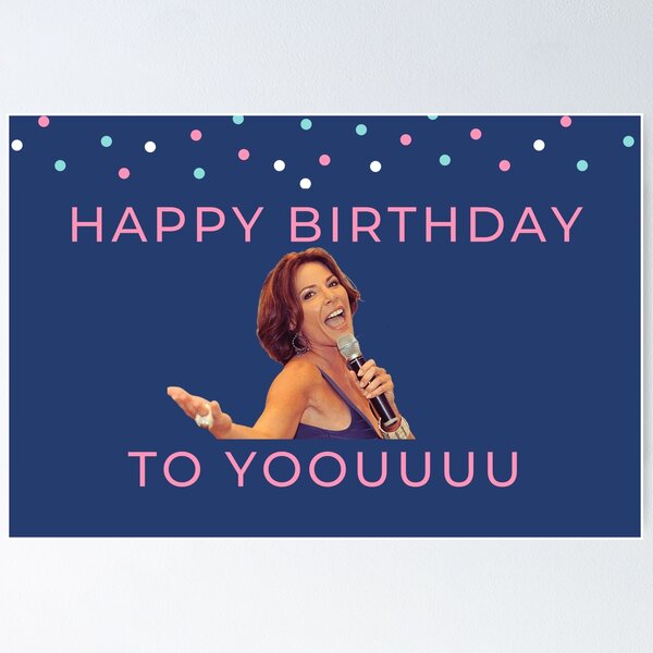 Item preview, Real Housewives - Luann - Happy birthday to youuu designed and sold by LeoSpaceman.