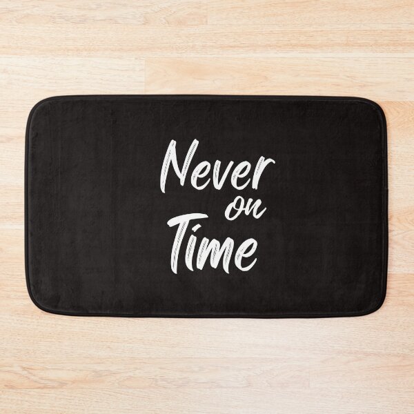 Item preview, Never on Time Tshirts designed and sold by Shevonda Thomas.