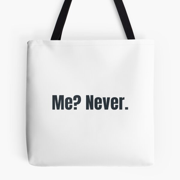 Item preview, Me? Never. T-shirt design designed and sold by MissDewi.