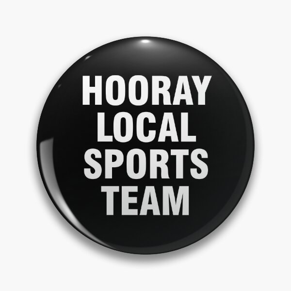Item preview, Hooray local sports team designed and sold by allthetees.