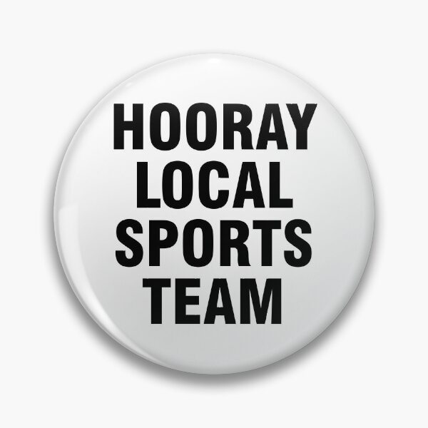 Item preview, Hooray local sports team designed and sold by allthetees.