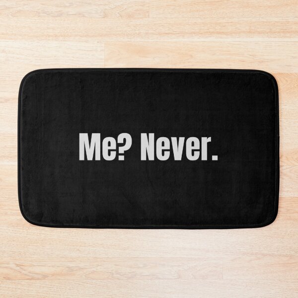 Item preview, Me? Never. T-shirt design designed and sold by MissDewi.