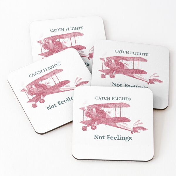 Item preview, Catch Flights Not Feelings designed and sold by thameister.