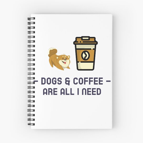 Item preview, Dogs & Coffee Are All I Need designed and sold by NiftyTees.