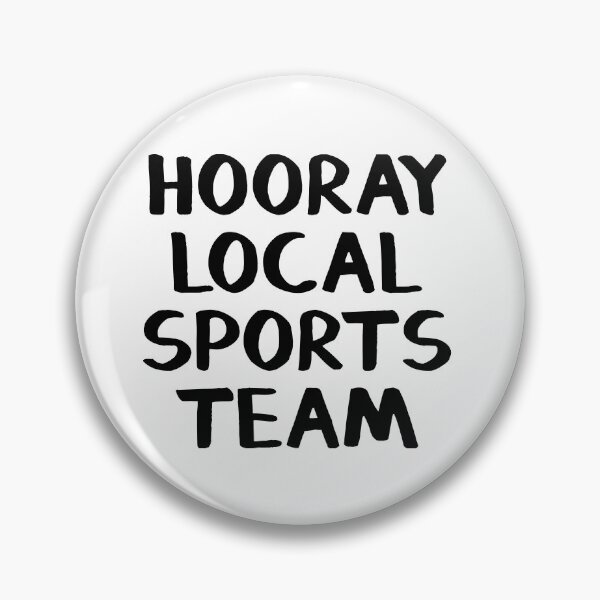 Item preview, Hooray local sports team designed and sold by allthetees.