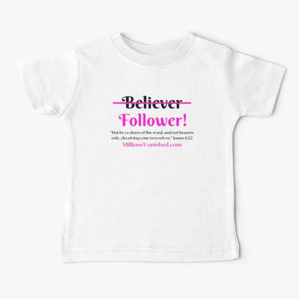 Follower Girl - Christian Baby T-Shirt