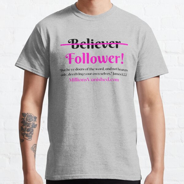 Follower Girl - Christian  Classic T-Shirt