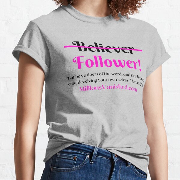 Follower Girl - Christian  Classic T-Shirt