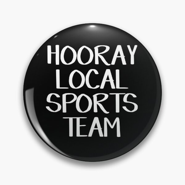 Item preview, Hooray local sports team designed and sold by allthetees.