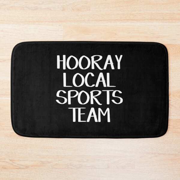 Item preview, Hooray local sports team designed and sold by allthetees.