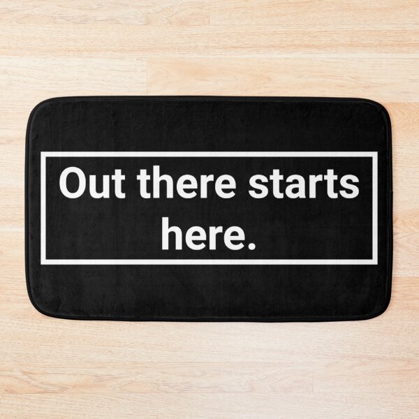 Item preview, Out There Starts Here designed and sold by Daluyong.
