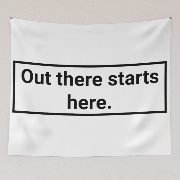 Item preview, Out There Starts Here designed and sold by Daluyong.