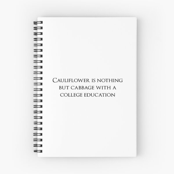 Item preview, Cauliflower is nothing but cabbage with a college education. Quotes store designed and sold by QuotesStore-2.