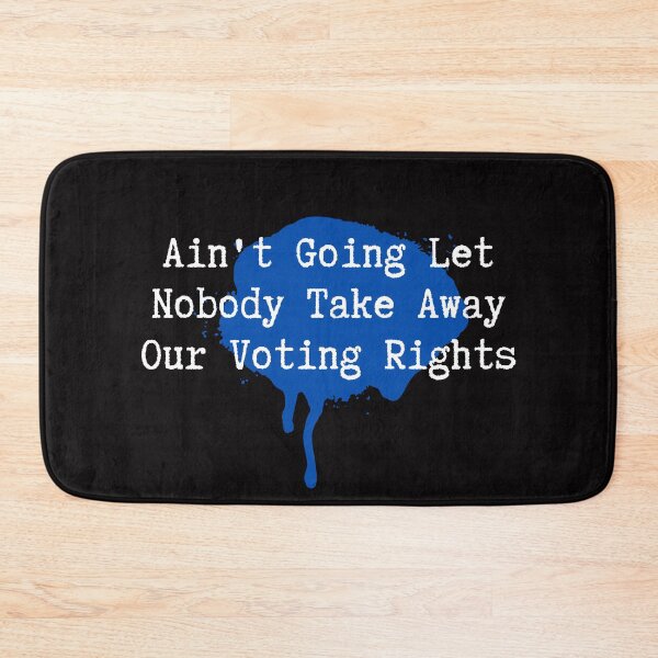 Item preview, Ain't Going Let Nobody Take Away Our Voting Rights Text Design designed and sold by EarthArtDesigns.