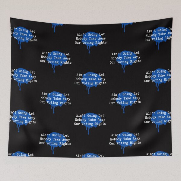 Item preview, Ain't Going Let Nobody Take Away Our Voting Rights Text Design designed and sold by EarthArtDesigns.